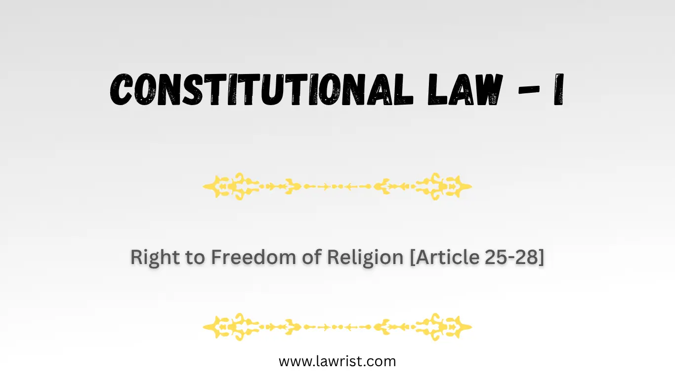 Right to Freedom of Religion [Article 25-28] | Constitution of India